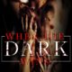 NEW: A Sinner in Virtue, in When the Dark Wins anthology