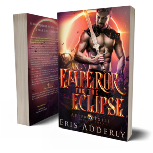 After Exile Book One: An Emperor for the Eclipse by Eris Adderly paperback