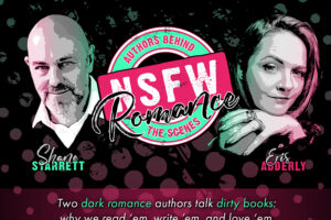NSFW Romance Podcast with Eris Adderly and Shane Starrett