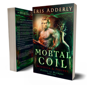 The Mortal Coil: Medousa & Perseus, Flames of Olympos Book Two, by Eris Adderly (paperback)