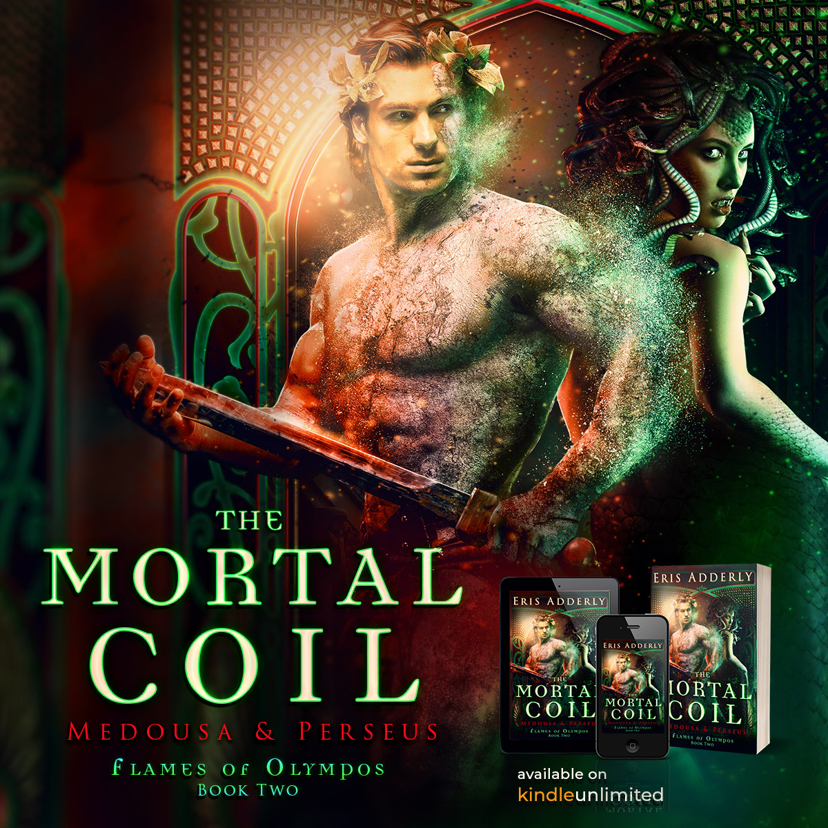 Text: The Mortal Coil: Medousa & Perseus, Flames of Olympos, Book Two. Available on Kindle Unlimited. Background image: Perseus looks back over his shoulder at Medusa in front of a background of Greek design motifs. Paperback and eReader formats of "The Mortal Coil" are displayed to the lower right.