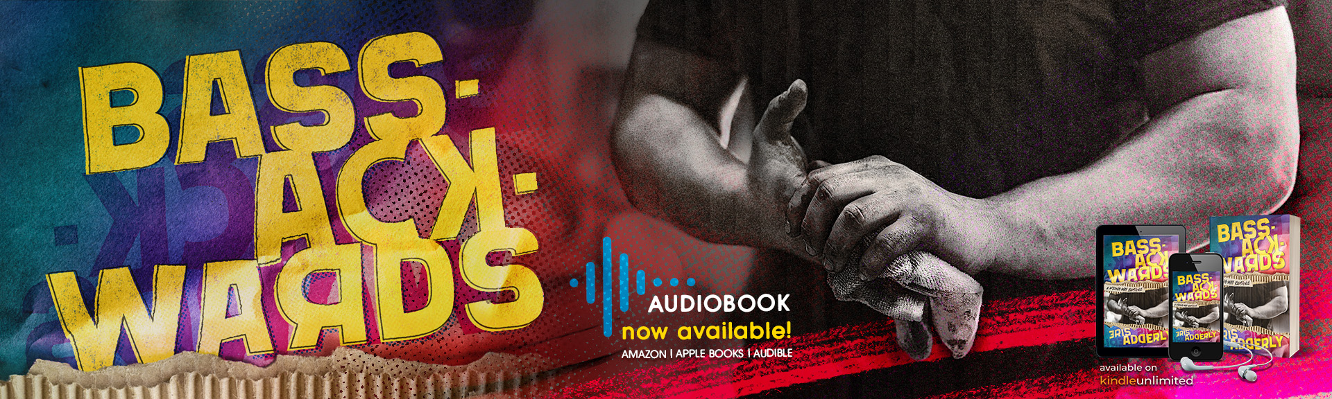 Bass-Ackwards is now available in audiobook format from Amazon, Audible and Apple Books! More platforms coming soon!