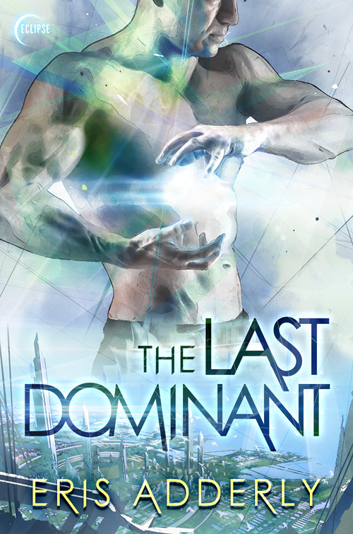 The Last Dominant by Eris Adderly eBook Cover art