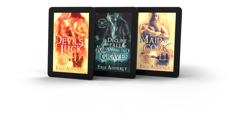 The Skull & Crossbone Collection includes: The Devil's Luck, The Decline and Fall of Rowland Graves, and The Maid and the Cook